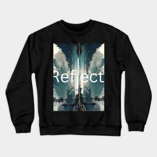 Reflect Yourself Crewneck Sweatshirt